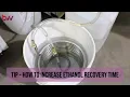 Tip - How to Decrease Ethanol Recovery Time