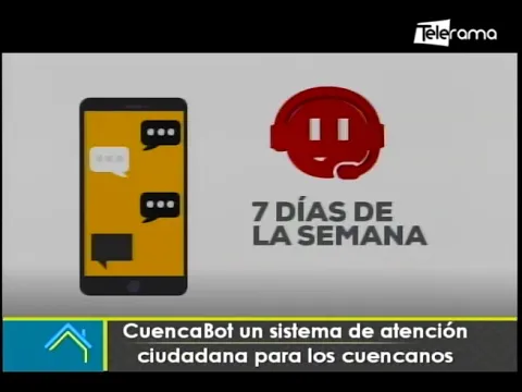 CuencaBot un sistema de atención ciudadana para los cuencanos