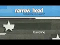 Narrow Head - "Caroline" (Official Audio)