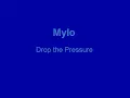 Mylo - Drop the Pressure