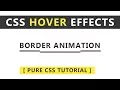 Css Border Animation - Latest CSS3 Hover Effects Tutorial