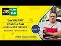The Secrets of Console and Document Object JavaScript Lecture 4
