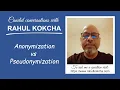 Difference between Anonymization and Pseudonymization
