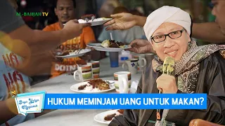 hukum meminjam uang untuk makan buya yahya menjawab