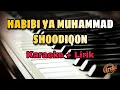 Download Lagu Karaoke Habibi Ya Muhammad Ya Shoodiqon  ( Karaoke + Lirik ) Kualitas Jernih