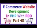 E Commerce Website Development In PHP With PDO Part 48 About Buying This Course