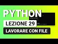 PYTHON Tutorial 29 - Working with FILES in Python