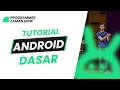 TUTORIAL ANDROID DASAR BAHASA INDONESIA