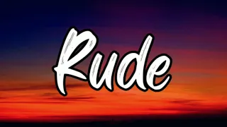 magic rude lyrics why you gotta be so rude