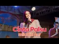 Lagu CINTA PALSU - MILADIA NUR