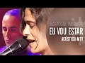 Download Lagu CAPITAL INICIAL | EU VOU ESTAR - ACÚSTICO MTV