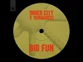 Big Fun - Inner City, Yamagucci & Kevin Saunderson