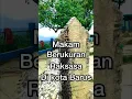 Download Lagu Jejak Manusia Raksasa di Tanah Barus Tapanuli Tengah #shorts #barus #tapteng #makamkeramat