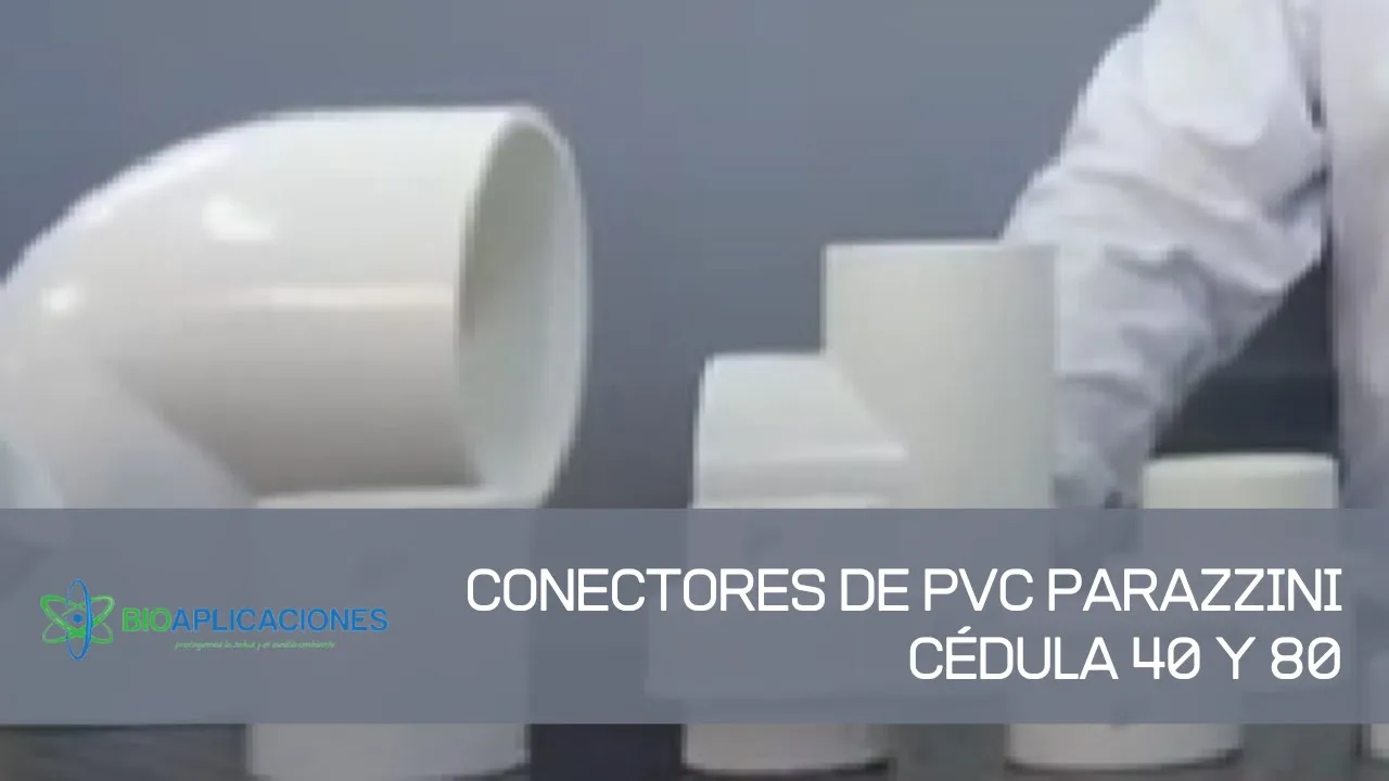 Conectores de PVC Cedula 40 y Cedula 80