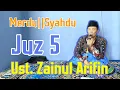 Juz 5 || Semaan Qur'an Merdu || Ust. Zainul Arifin