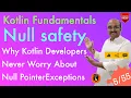 Kotlin Null Safety Explained - How to Avoid Null Pointer Exceptions Kotlin Fundamentals