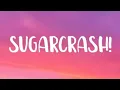 SugarCrash - ElyOtto! (Lyrics)