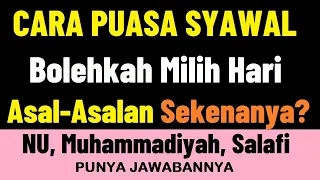 Download Puasa 6 Hari Syawal Bolehkah Milih Hari Asal-Asalan | Tata Cara Puasa Syawal NU Muhammadiyah Salafi MP3