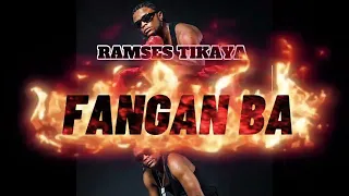 Ramses Tikaya - FANGAN BA (audio)#fanganba #Decalémélo #Coupédecalé