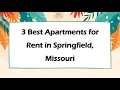 3 Best Apartments for Rent in Springfield Missouri Rental Properties