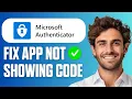 How To Fix Microsoft Authenticator App Not Showing Code On New Phone Full Guide 2026
