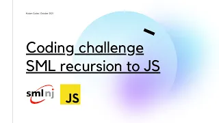 SML and Javascript recursion CODING CHALLENGE old school programming