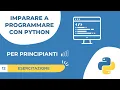12 Python per Principianti - Esercitazione Pratica Gioco Pin Segreto