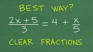Best Way to Solve Rational Equations — Clear the Fractions Using the LCD!