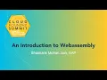 An Introduction to Webassembly - Shashank Mohan Jain SAP