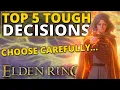 Top 5 Toughest Decisions in Elden Ring