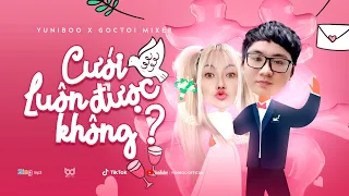 Cưới Luôn Được Không | YuniBoo x Goctoi Mixer