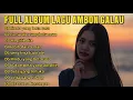 Download Lagu FULL ALBUM LAGU AMBON GALAU ☆ LAGU AMBON COCOK UNTUK SANTAI MERENUNG DAN INGAT KENANGAN VOLL13