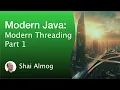 Modern Java Course - Threading Part 1 java threads java core concepts