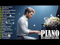 Lagu 50 Best Beautiful Piano Love Songs Ever - Great Relaxing Romantic Piano Instrumental Love Songs