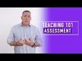 Teaching Basics 101 Assessment and Evaluation