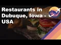 Restaurants in Dubuque Iowa - USA