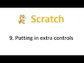 ICT Scratch 9 - Putting in Extra Controls