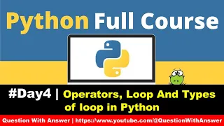 Python Tutorial Operators and Loops in Python QuestionWithAnswer