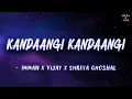 Download Lagu Kandaangi Kandaangi (Lyrics) ⛩️ - Imman x Vijay x Shreya Ghosal | Jilla | Vijay | Mohanlal