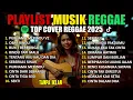Lagu Cover SKA REGGAE Top Hits Spotify Indonesia 2025 🎧 Kumpulan Musik Full Album