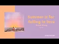 Download Lagu Summer is for Falling in Love - Sarah Kang (Lyrics)