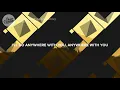 Sigma, Louis III - Anywhere (Lyrics) Tujamo Remix