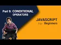 What Are Conditional Operators With If Else In JavaScript For Beginners Part 9 Code Fusion