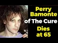 Perry Bamonte, Guitarist for The Cure, Dies at 65
