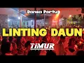 Download Lagu DANSA PORTU LINTING DAUN || TIMUR PROJECT REMIX || NEW PARTY 2024