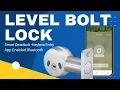 Reviewing My Level Bolt Smart Lock - Smart Deadbolt