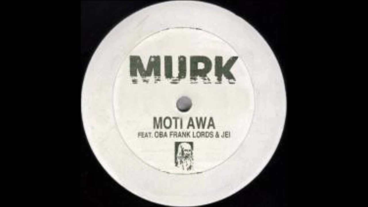 Murk - Moti Awa Feat. Oba Frank Lords & Jei (Murk Rub-a-Dub)