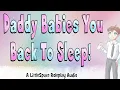 Daddy Babies You Back To Sleep A LittleSpace Friendly Roleplay
