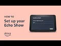 How to set up your Echo Show Amazon Alexa