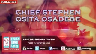 peace movement specials chief stephen osita osadebe official audio